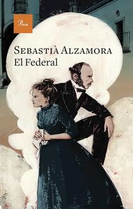 El federal, de Sebastià Alzamora