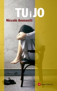 Tu i jo, de Niccolò Ammaniti