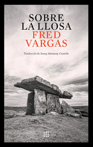 Sobre la llosa (Fred Vargas)