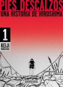 Pies descalzos : una historia de Hiroshima Volum 1