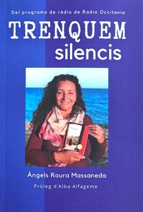 Trenquem silencis : del programa de ràdio, ara traduït al francès / Àngles Roura Massaneda