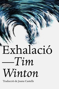 EXHALACIÓ, Tim Winton