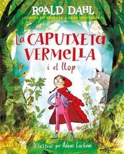 La Caputxeta vermella i el llop. Roald Dahl