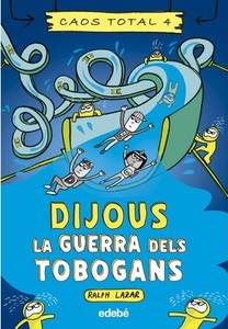 Dijous: la guerra dels tobogans