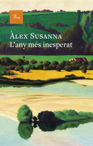 L'any més inesperat, d'Àlex Susanna