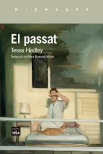 El passat, de Tess Hadley