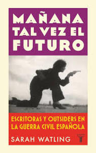 Mañana tal vez futuro, de Sarah Watling