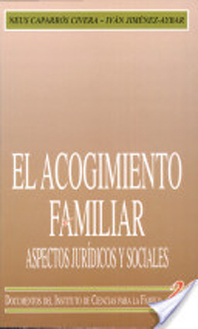 El acogimiento familiar: Aspectos jurídicos y sociales
