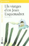 Els viatges d'en Joan Esquenadret