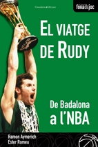Viatge de Rudy: de Badalona a l'NBA