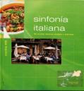 Sinfonia italiana: 82 recetas simples y sabrosas