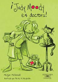 ¡Judy Moody es doctora!