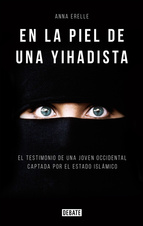 En la piel de una yihadista: una joven occidental en el corazón del estado Islámico