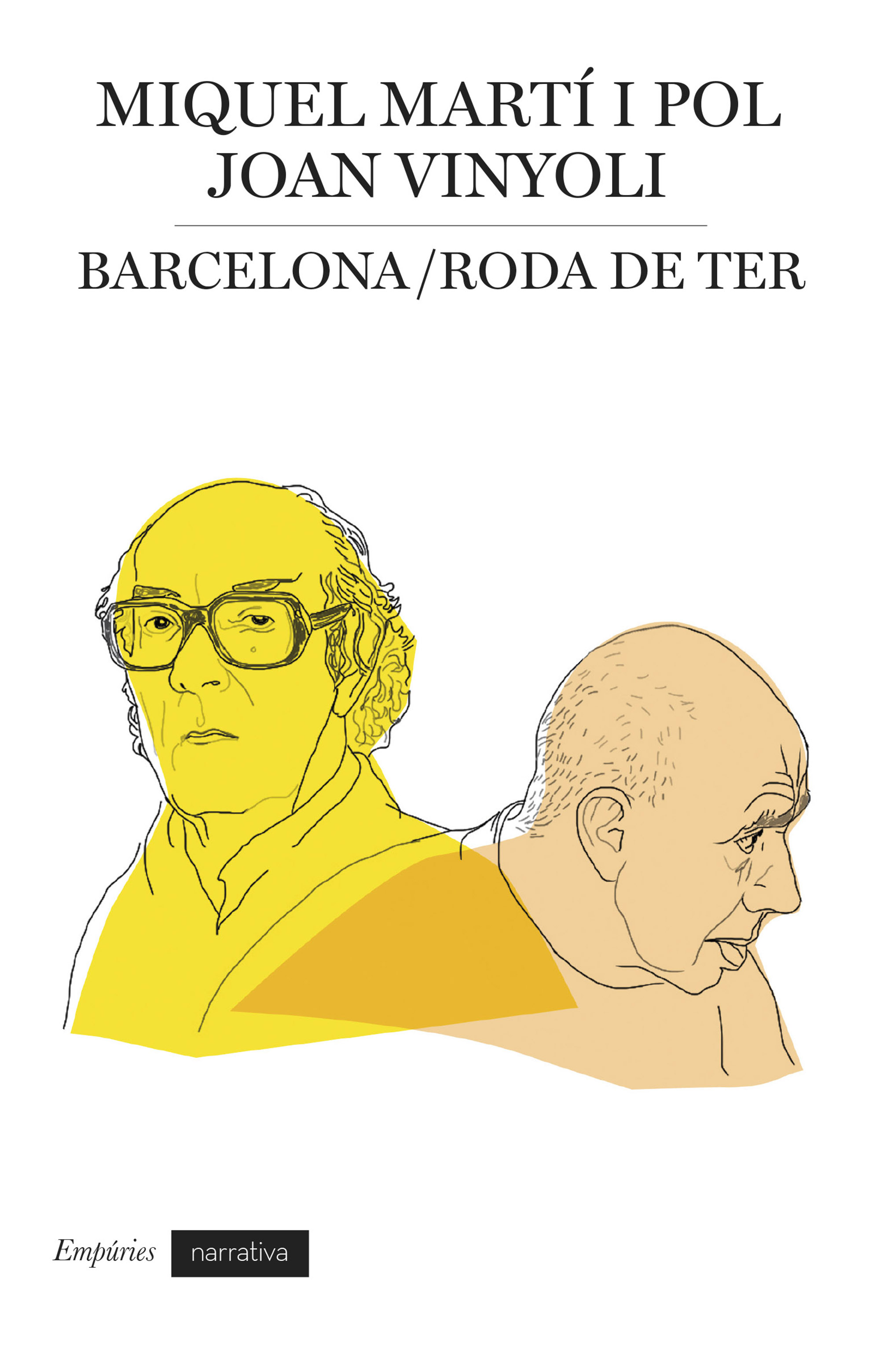 Barcelona / Roda de Ter. Crònica d'una amistat.