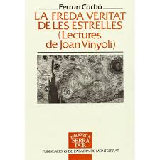 La freda veritat de les estrelles (Lectures de Joan Vinyoli)