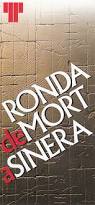 Ronda de mort a Sinera