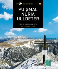 Puigmal Núria Ulldeter Parc Natural de les capçaleres del Ter i el Freser