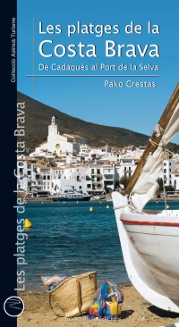 Les platges de la Costa Brava : de Cadaqués al Port de la Selva
