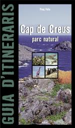 Cap de Creus, parc natural : guia d'itineraris