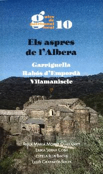 Els Aspres de l'Albera : Garriguella, Rabós d'Empordà, Vilamaniscle