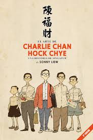 El Arte de Charlie Chan Hock Chye: una historia de Singapur