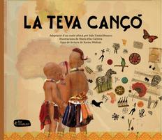 La teva cançó. Adaptació d'un conte africà per Inés Castel-Branco