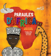 Paraules d'Àfrica. Contes d'un continent en camí / Recollida i selecció de contes a càrrec d'Ángel Díaz i altres. 