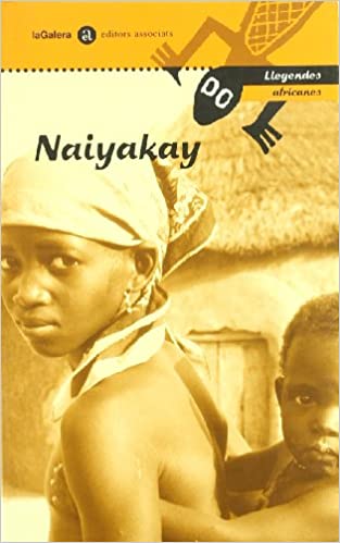 Naiyakai. LLegendes africanes