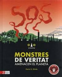 SOS monstres de veritat amenacen el planeta