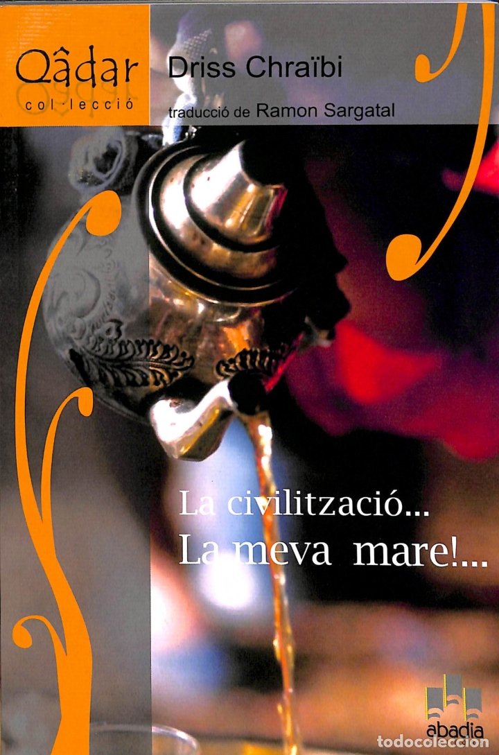 La civilització... la meva mare