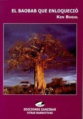 El baobab que enloqueció 