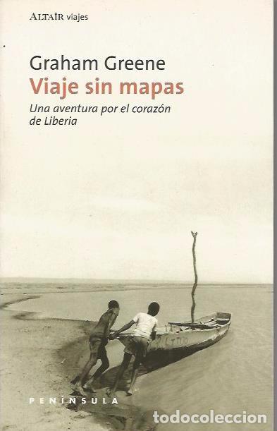 Viaje sin mapas. Una aventura por el corazón de Liberia 