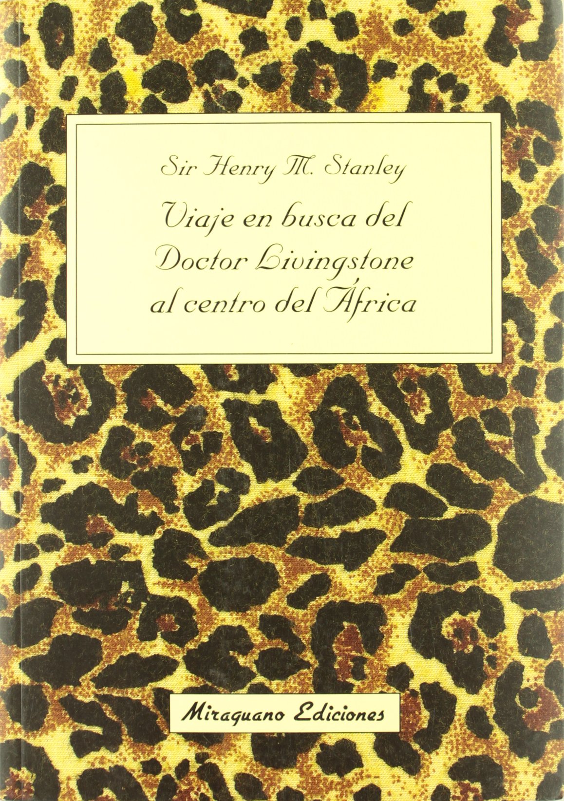 Viaje en busca del doctor Livingstone al centro del África 