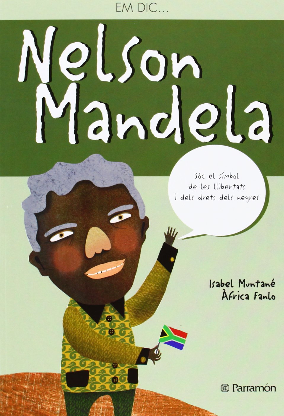 Nelson Mandela / [text: Isabel Muntané]