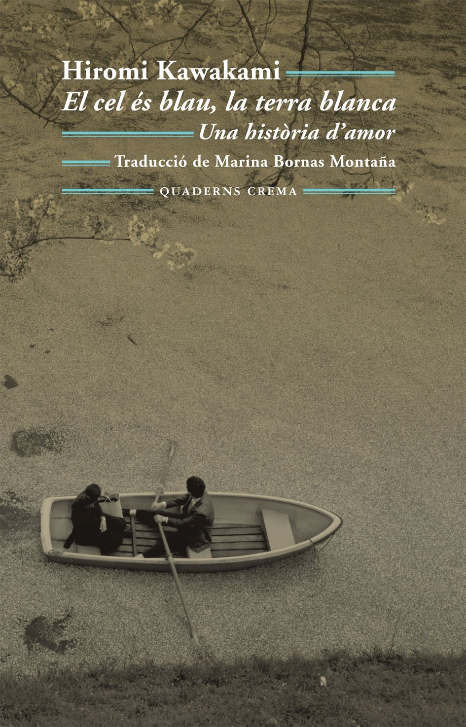 El cel és blau, la terra blanca: una història d'amor 