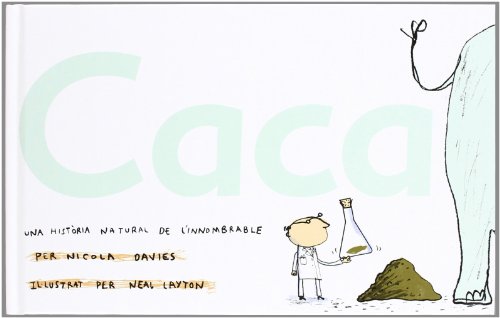 Caca: una història natural de l'innombrable
