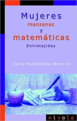 Mujeres, manzanas y matemáticas: Entretejidas