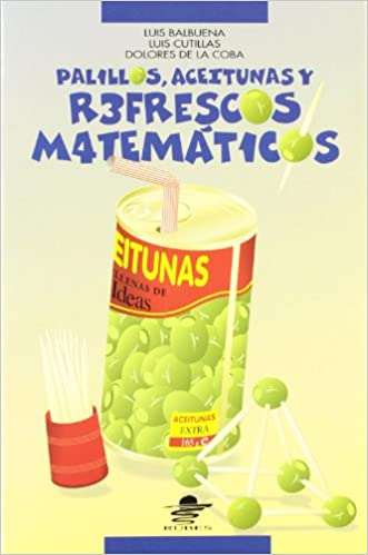 Palillos, aceitunas y resfrescos matemáticos
