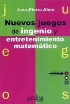 Nuevos juegos de ingenio y entretenimiento matemático