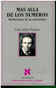 Más allá de los números : meditaciones de un matemático