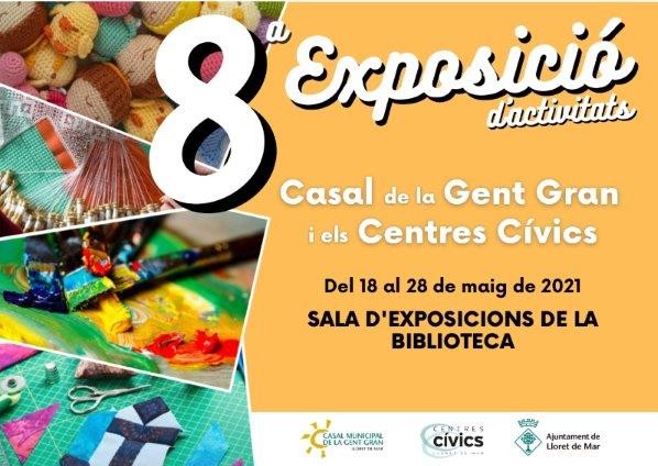 8a Exposició la Gent Gran Activa del Casal Municipal de la Gent Gran i Centres Cívics