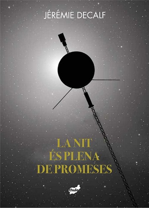 La Nit és plena de promeses