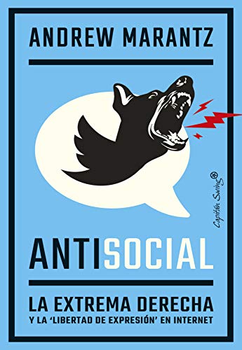 Antisocial : la extrema derecha y la libertad de expresión