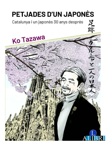 Petjades d'un japonès: Catalunya i un japonès 30 anys després