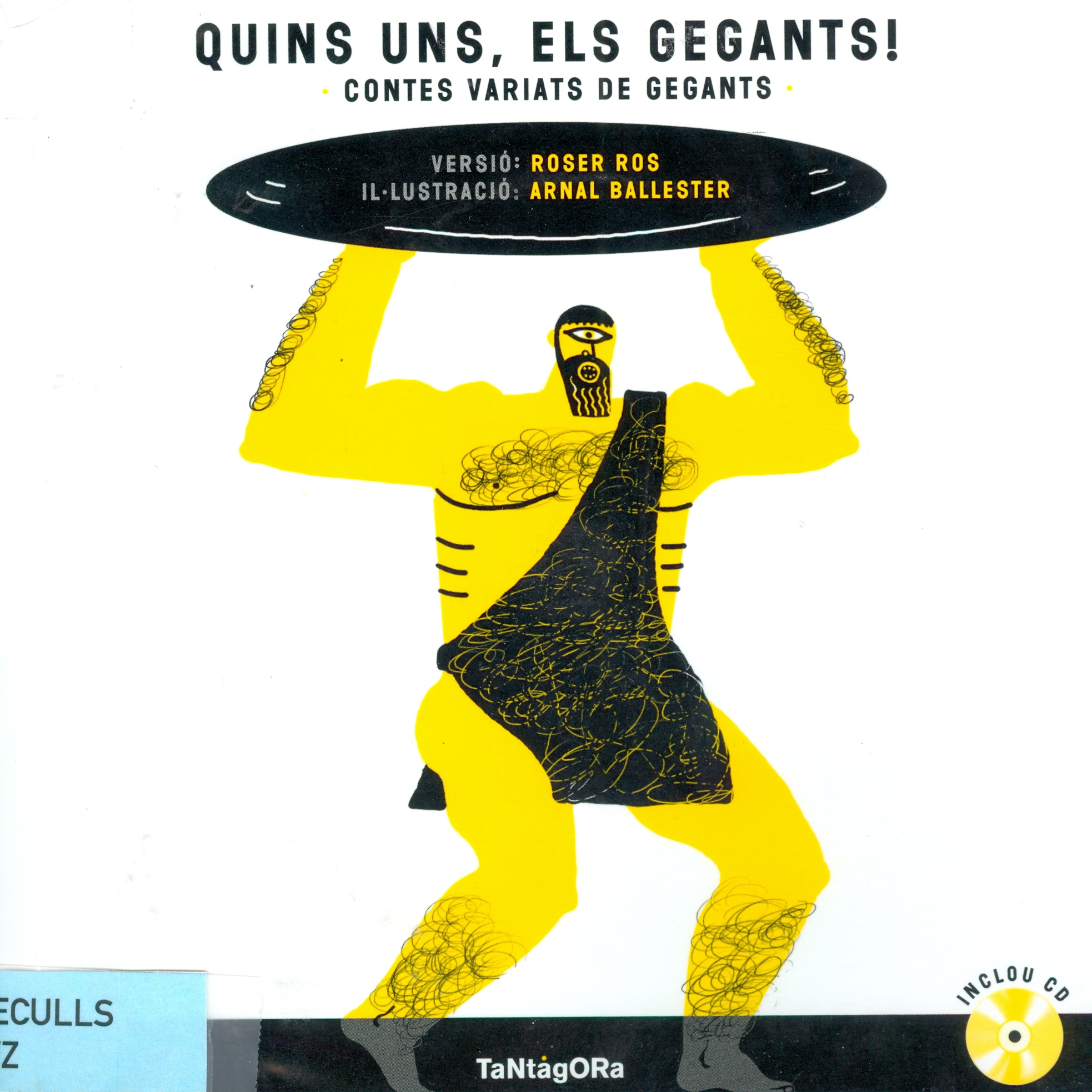 Quins uns, els gegants!