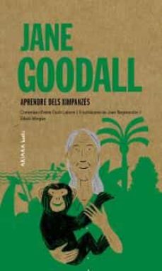 Jane Goodall : aprendre dels ximpanzés