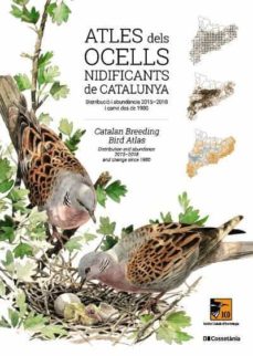 Atles dels ocells nidificants de catalunya : distribució i abundànica 2015-2018 i canvi des de 1980