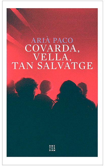 Covarda, vella, tan salvatge