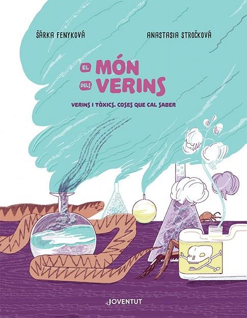 El Món dels verins: verins i tòxics, coses que cal saber 