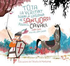 Tota la veritat sobre la llegenda de Sant Jordi segons el cavall